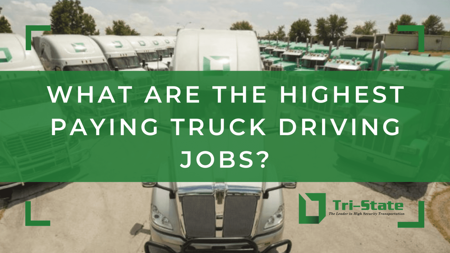 What are the Highest Paying Truck Driving Jobs? TriState Trucking