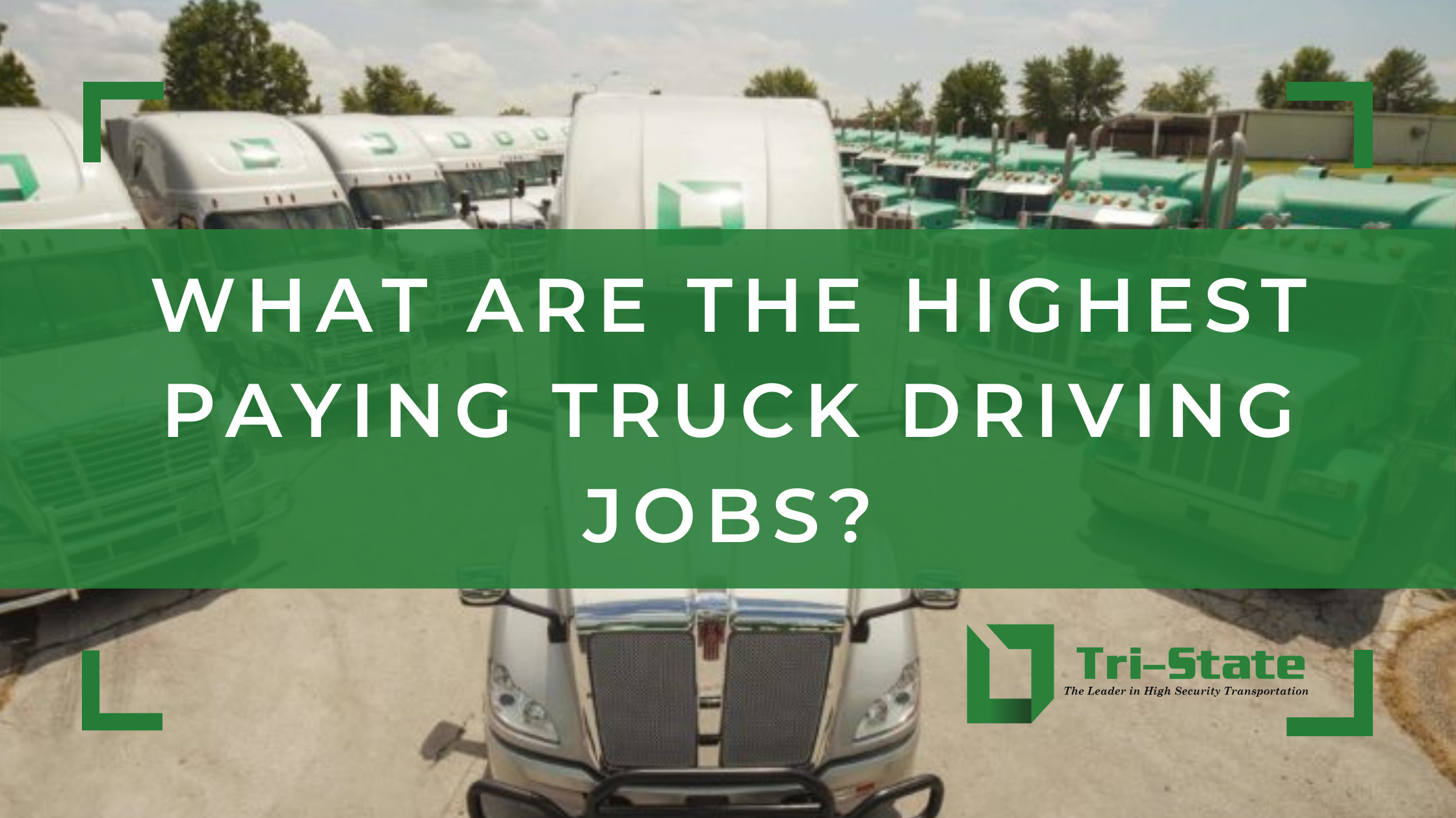 what-are-the-highest-paying-truck-driving-jobs-tri-state-trucking