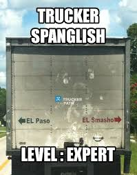 Trucker Spanglish Level Expert