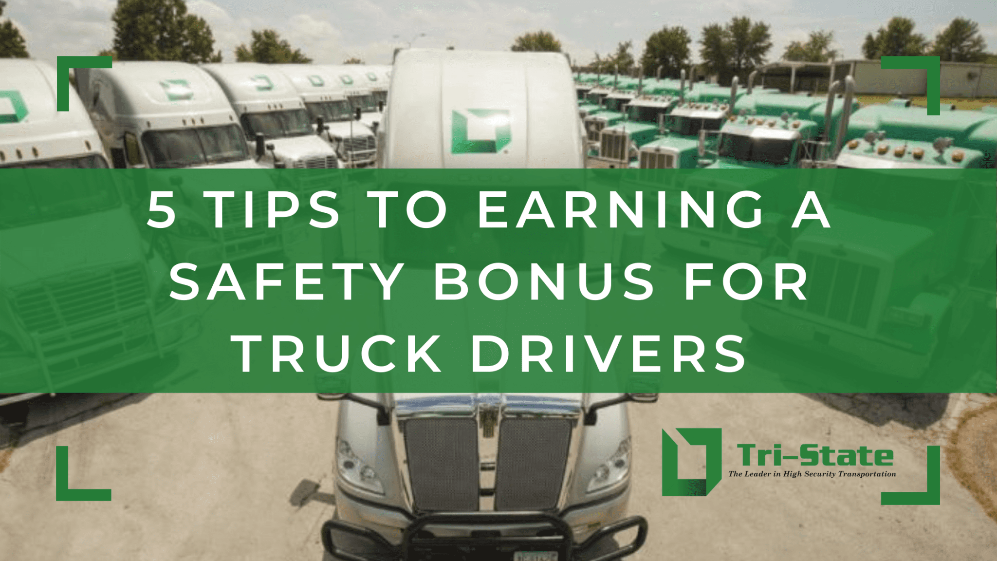 5 Tips To Earning A Safety Bonus For Truck Drivers Tri State Secured 